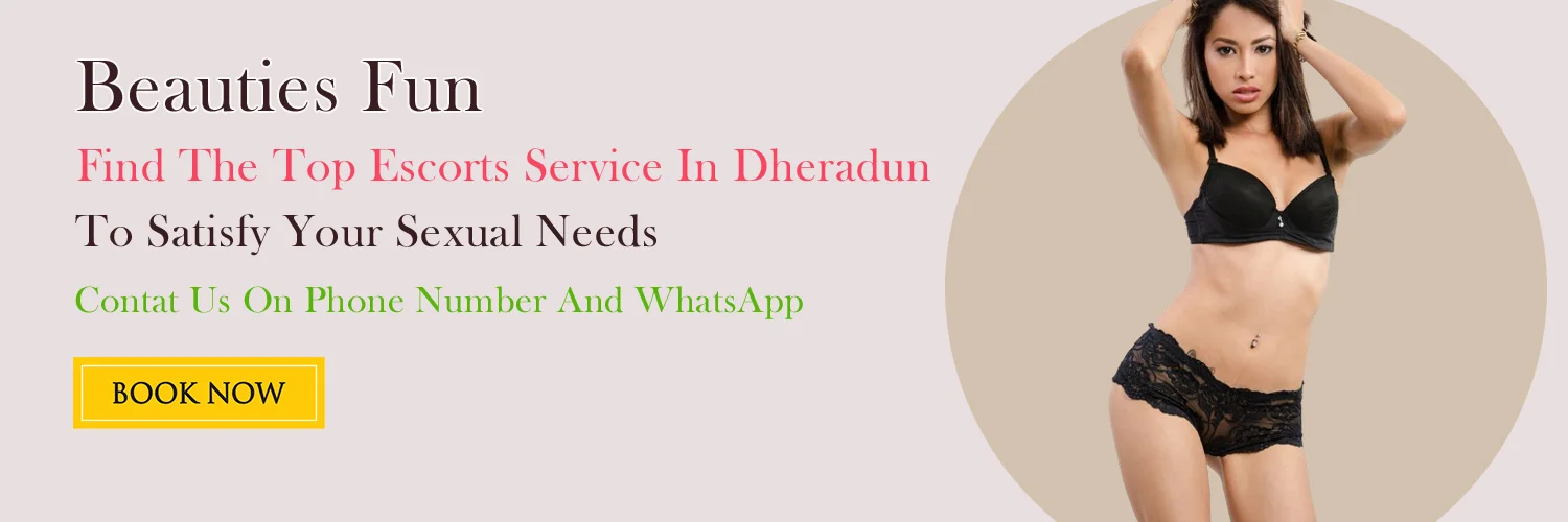 Dehradun Escorts Phone WhatsApp